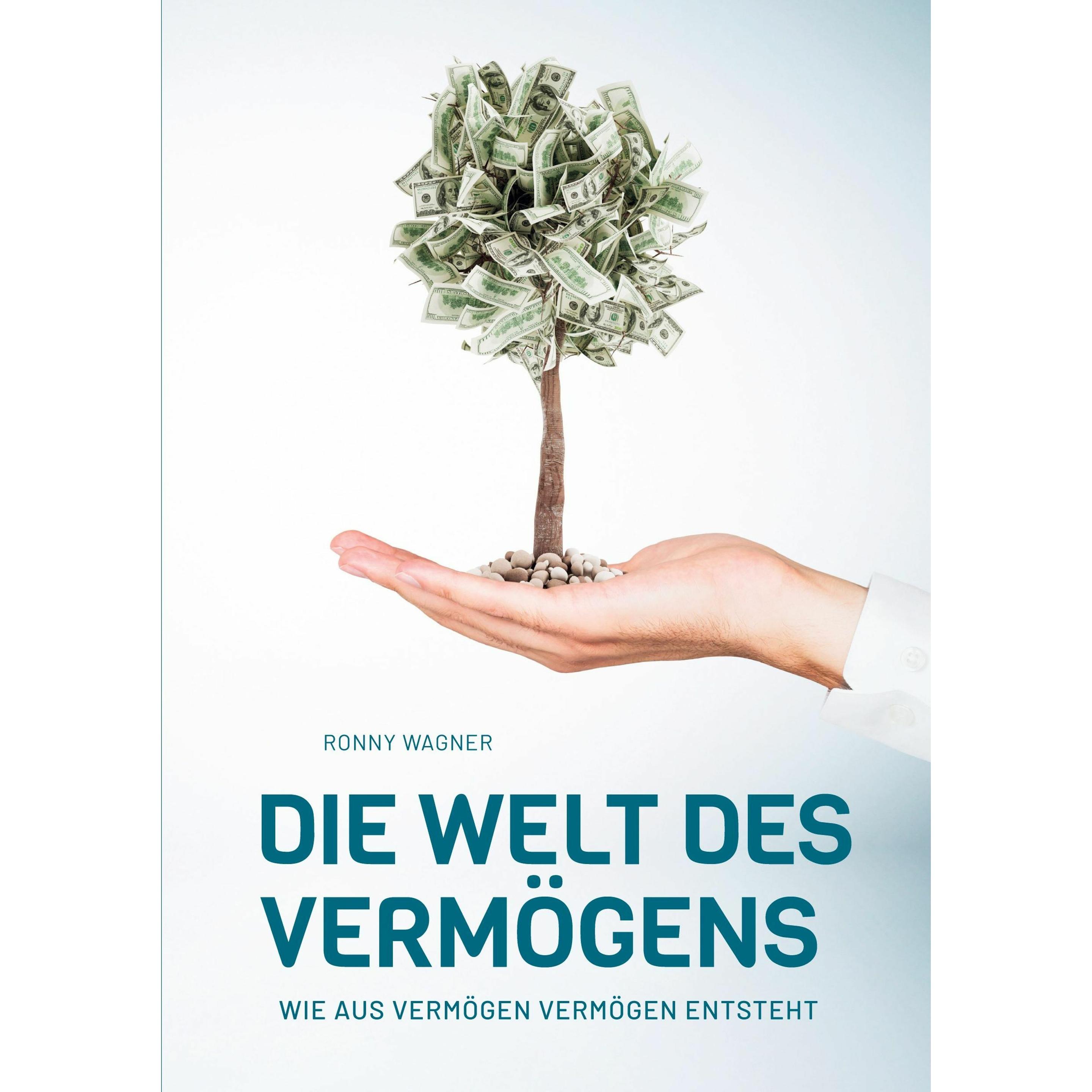 Die Welt des Vermögens, Sachbücher von Ronny Wagner