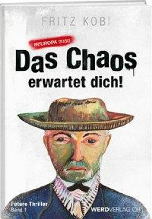 Produktbild Das Chaos erwartet dich! (Deutsch, Fritz Kobi, 2018)