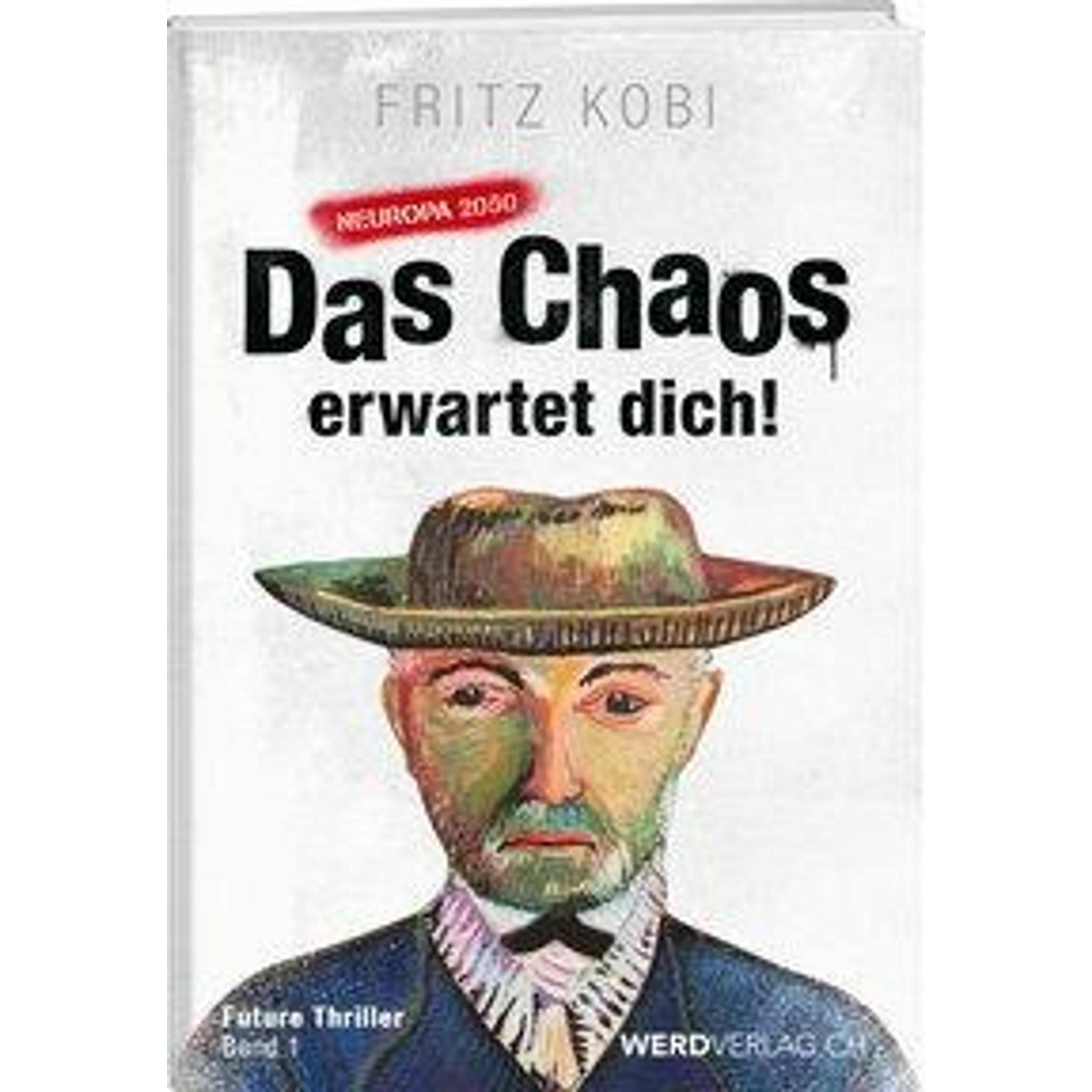 Das Chaos erwartet dich!, Belletristik von Fritz Kobi