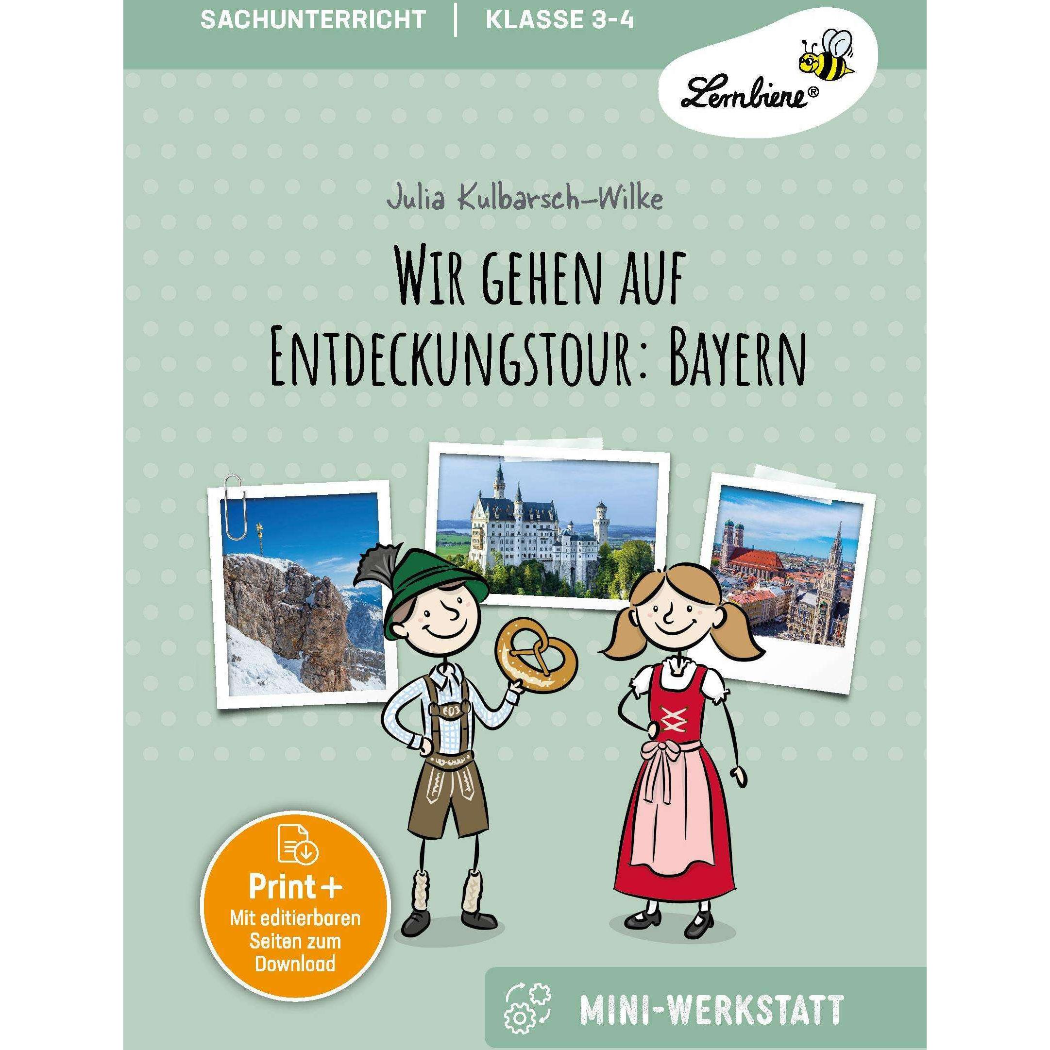 Wir gehen auf Entdeckungstour: Bayern, Schulbücher von Julia Kulbarsch-Wilke
