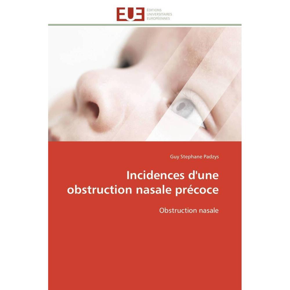 Incidences d'une obstruction nasale précoce, Fachbücher