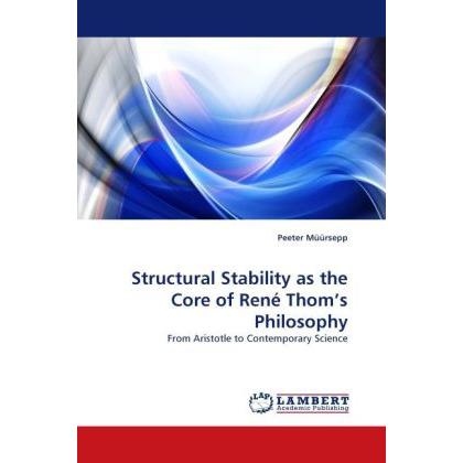 Structural Stability as the Core of René Thom's Philosophy, Sachbücher von Peeter Müürsepp