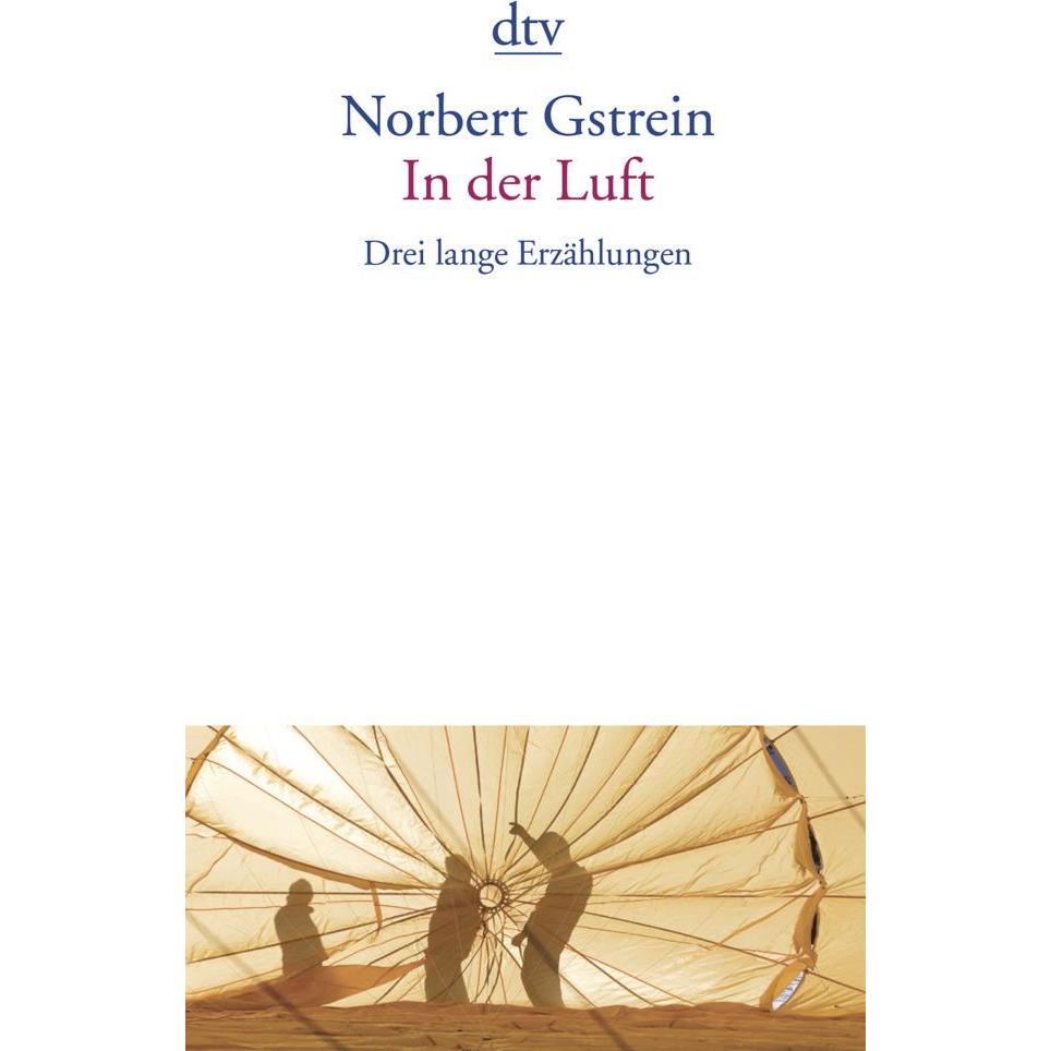 In der Luft, Belletristik von Norbert Gstrein