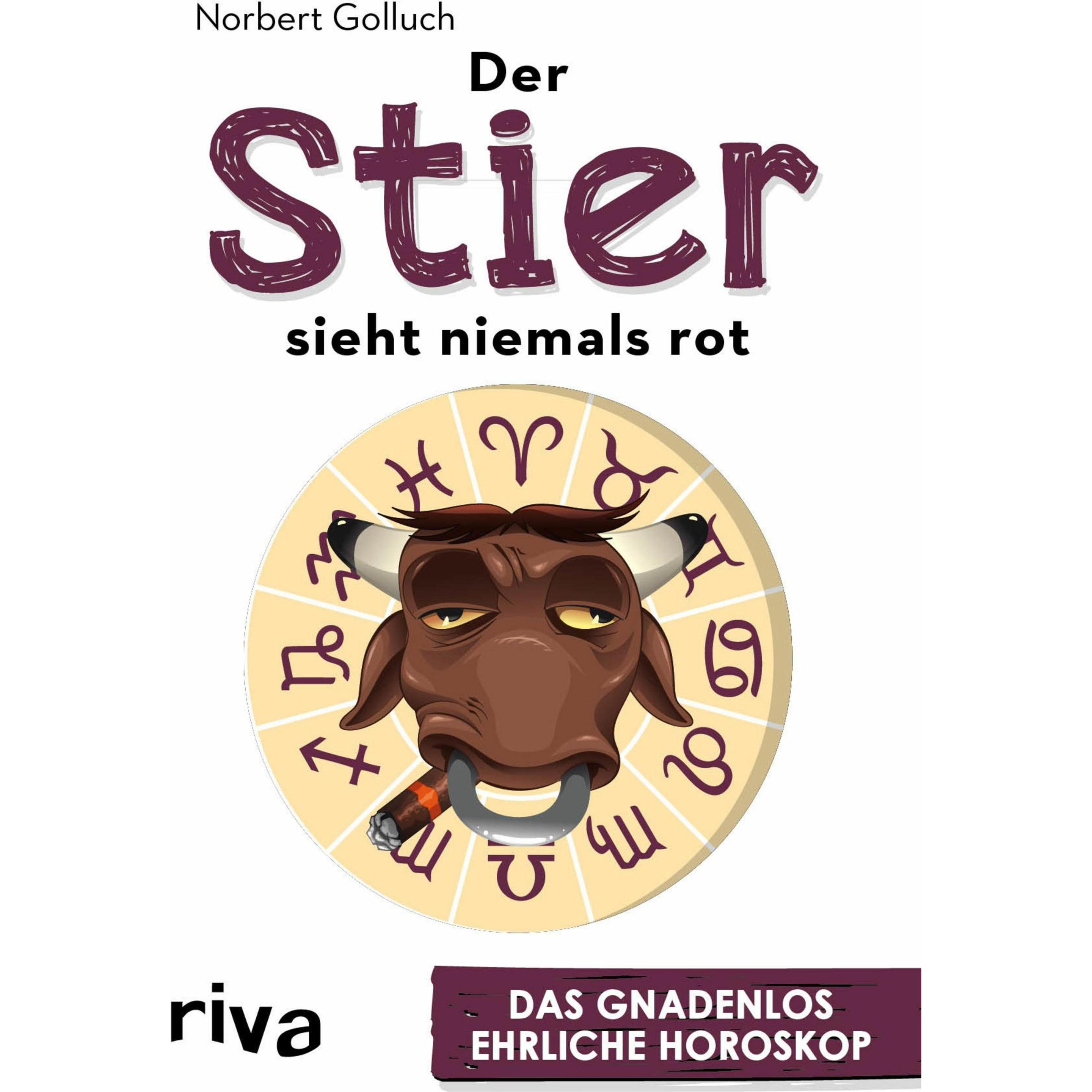 Der Stier sieht niemals rot, Belletristik von Norbert Golluch
