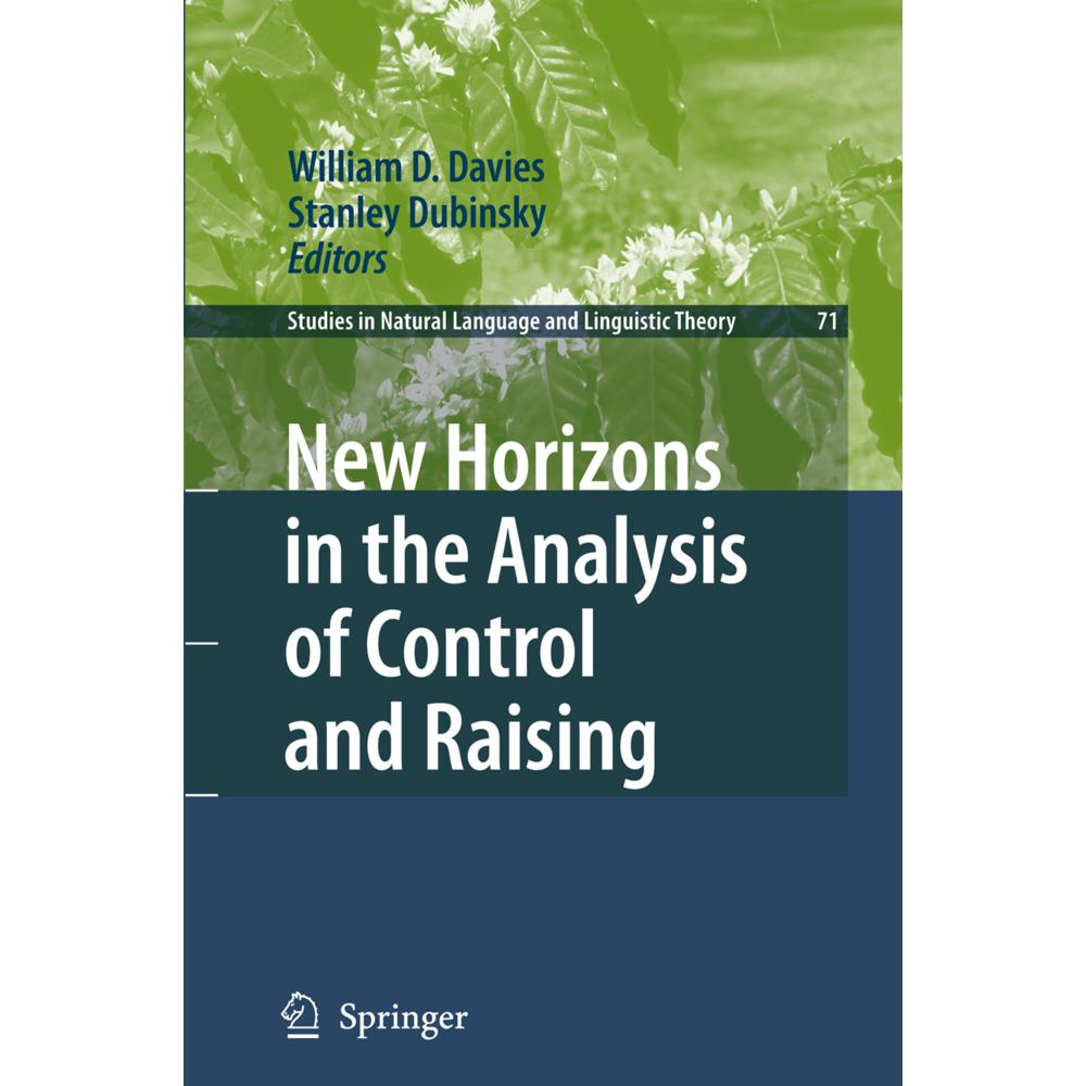 New Horizons in the Analysis of Control and Raising, Fachbücher von Stanley Dubinsky, William D. Davies