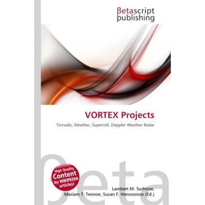 VORTEX Projects, Fachbücher von Lambert M. Surhone, Mariam T. Tennoe, Susan F. Henssonow