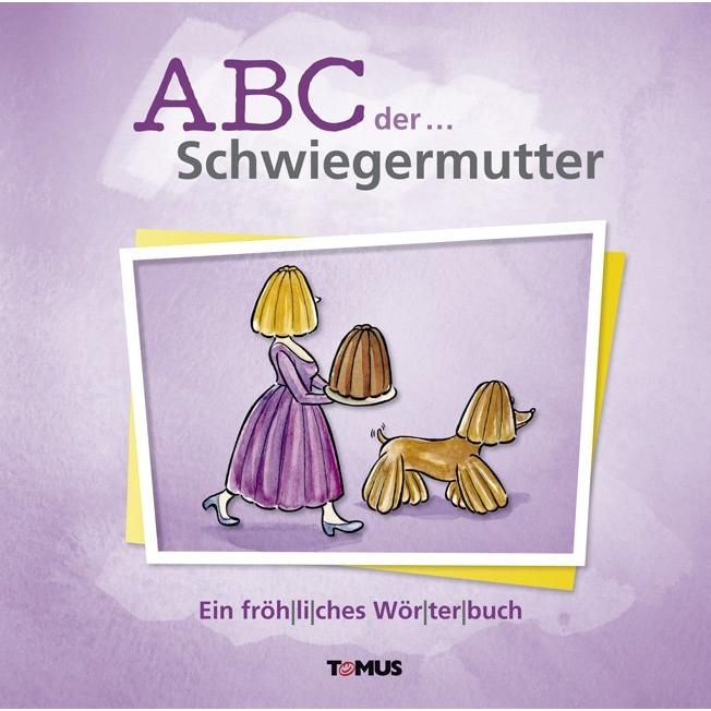 ABC der... Schwiegermutter, Kinderbücher