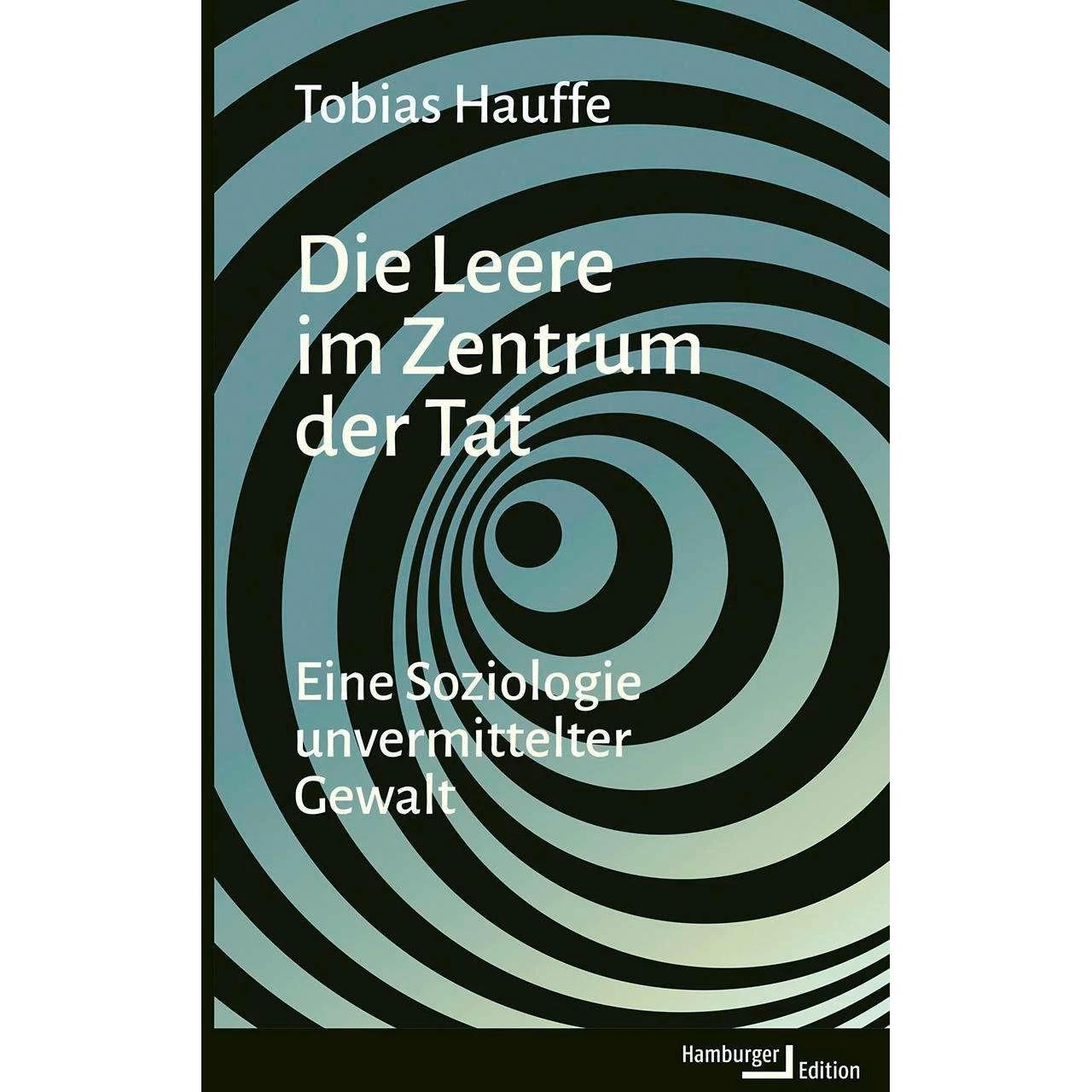 Hauffe:Die Leere im Zentrum der Tat, Fachbücher von Tobias Hauffe