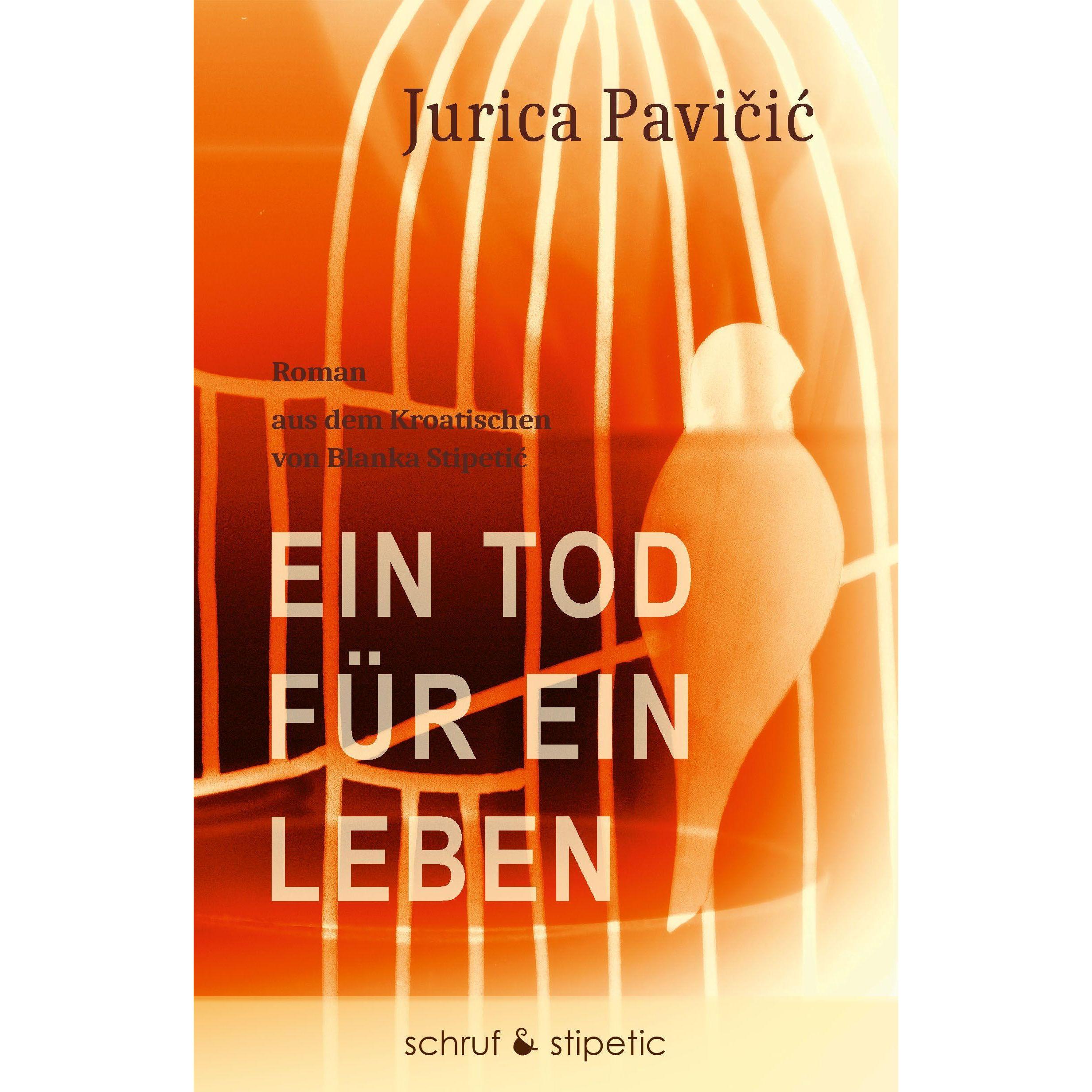 Pavicic:Ein Tod für ein Leben, Belletristik von Jurica Pavicic