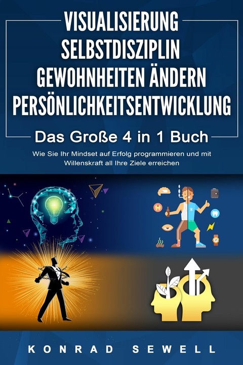 Image du produit Elektrobock VISUALISATION - AUTODISCIPLINE - CHANGER DE VIE - DÉVELOPPEMENT DE LA PERSONNALITÉ - Les 4 grands (Konrad Sewell, Allemand)