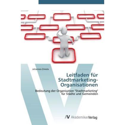 Leitfaden für Stadtmarketing-Organisationen, Fachbücher von Johannes Zimola