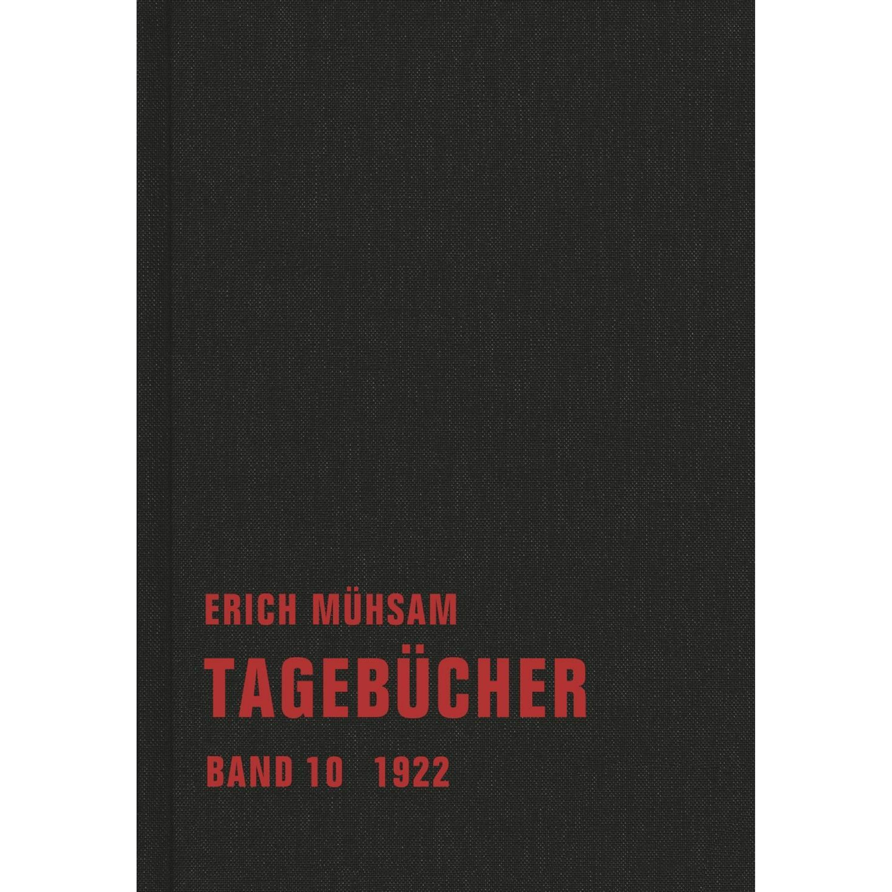 Tagebücher Band 10. 1922, Belletristik von Chris Hirte, Conrad Piens, Erich Mühsam
