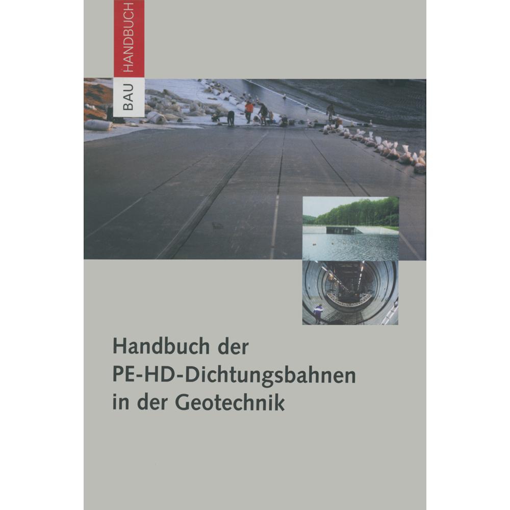 Handbuch der PE-HD-Dichtungsbahnen in der Geotechnik, Fachbücher von Werner Müller