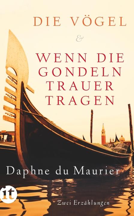 Produktbild Die Vögel und Wenn die Gondeln Trauer tragen (Deutsch, Daphne Du Maurier, 2018)