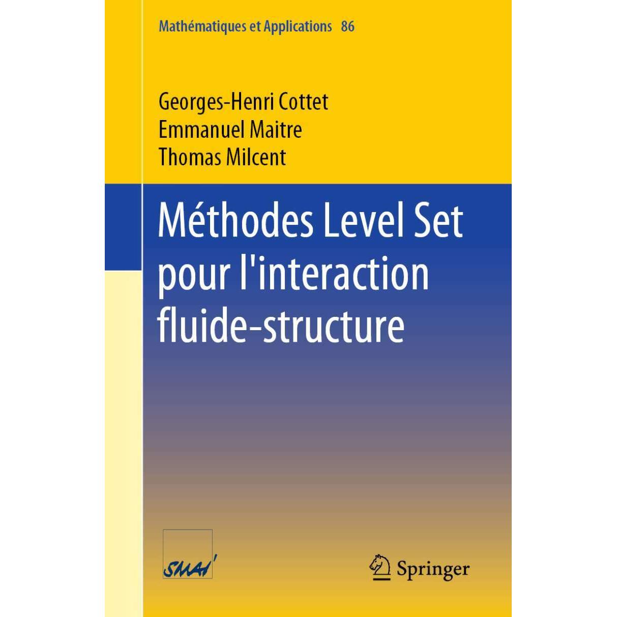 Méthodes Level Set pour l'interaction fluide-structure, Fachbücher von Thomas Milcent, Georges-Henri Cottet, Emmanuel Ma...