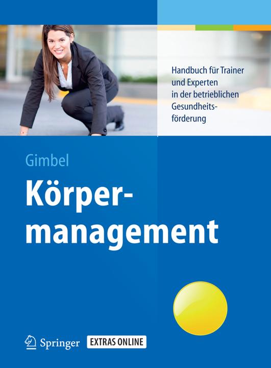 Produktbild Körpermanagement (Deutsch, Bernd Gimbel, Christine Breitbach, Elisabeth Malzfeldt, Marion Badenhop, 2014)