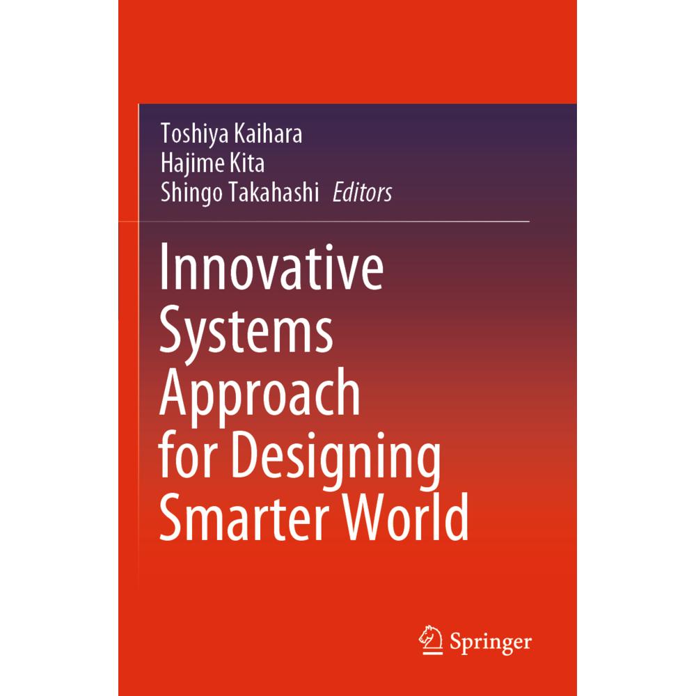 Innovative Systems Approach for Designing Smarter World, Fachbücher von Shingo Takahashi, Hajime Kita, Toshiya Kaihara