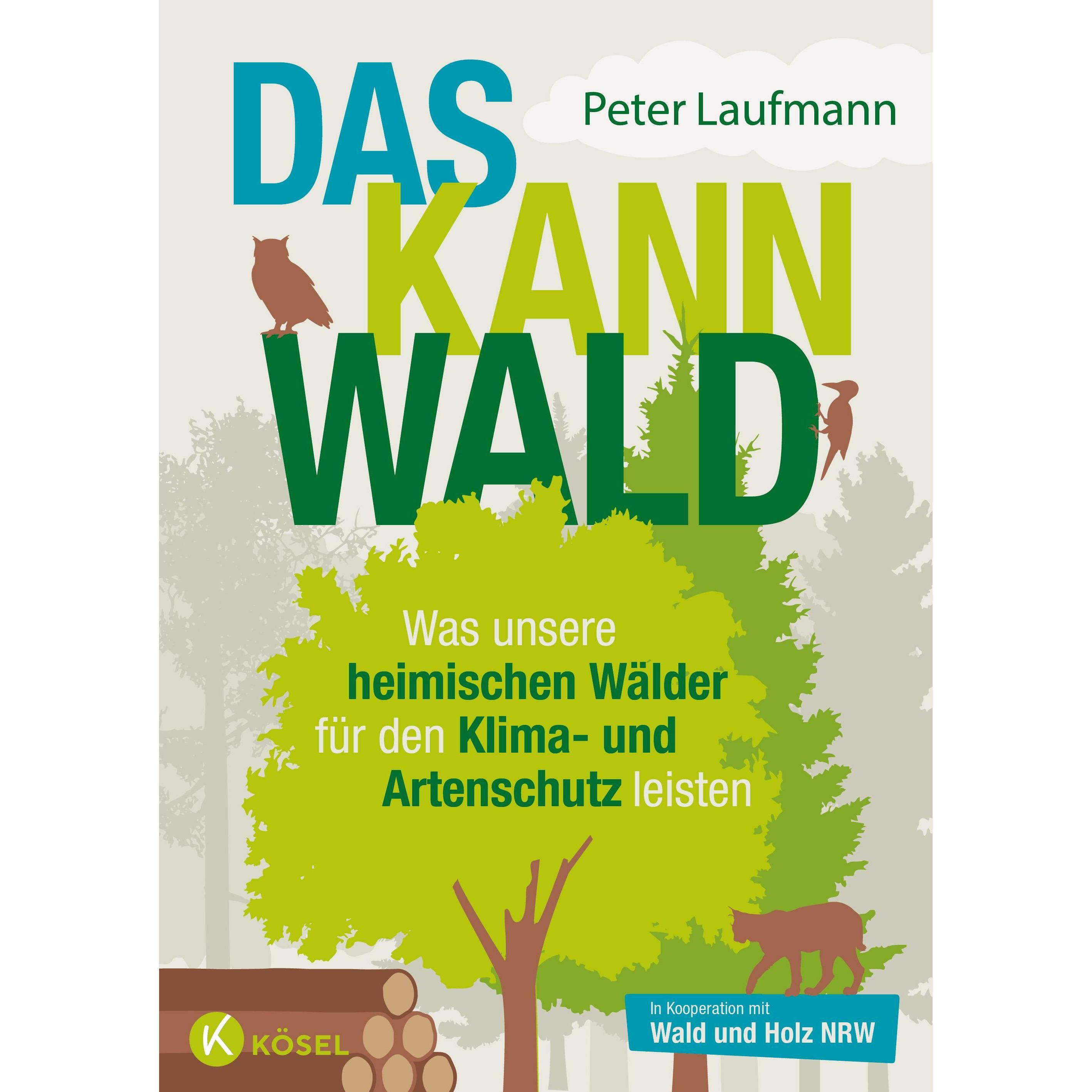 Das kann Wald, Sachbücher von Peter Laufmann