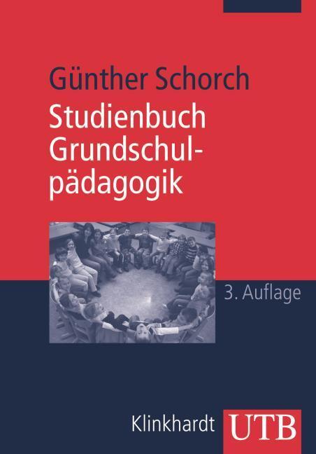 Produktbild Studienbuch Grundschulpädagogik (Deutsch, Günther(Prof.Dr.), Schorch, 2007)