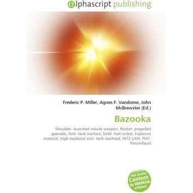 Bazooka, Fachbücher von Agnes F. Vandome, Frederic P. Miller, John McBrewster