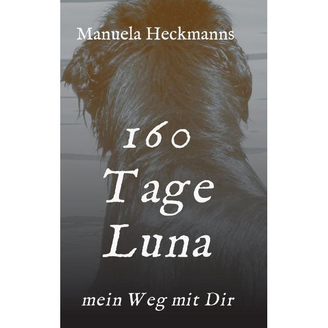 160 Tage Luna, Belletristik