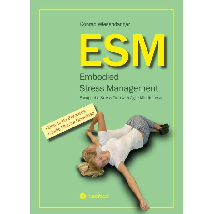 ESM-Embodied Stress Management, Ratgeber von Konrad Wiesendanger