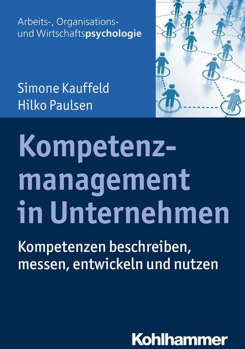 Actual product image Kompetenzmanagement in Unternehmen (German, Hilko Paulsen, Simone Kauffeld, 2018)