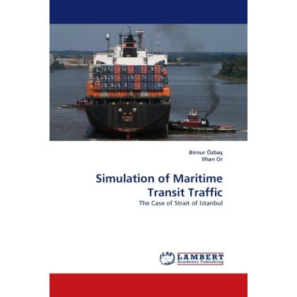 Simulation of Maritime Transit Traffic, Fachbücher von Ilhan Or, Birnur Özbas