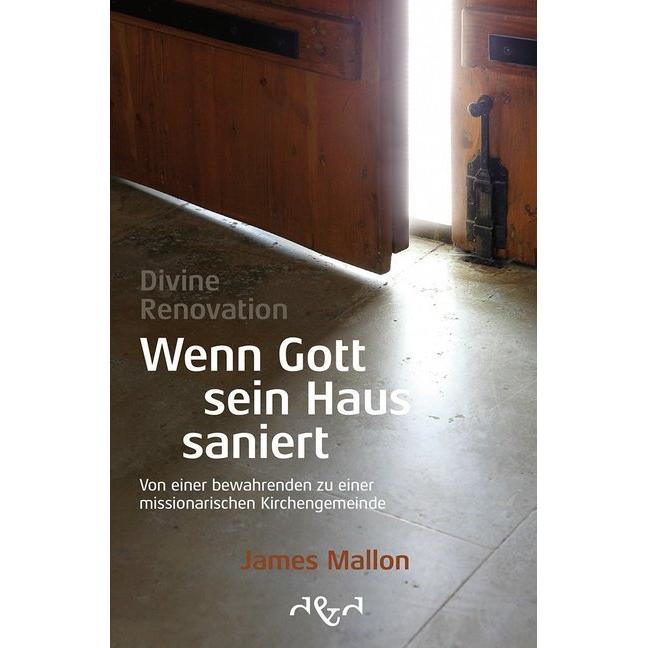Divine Renovation - Wenn Gott sein Haus saniert, Fachbücher