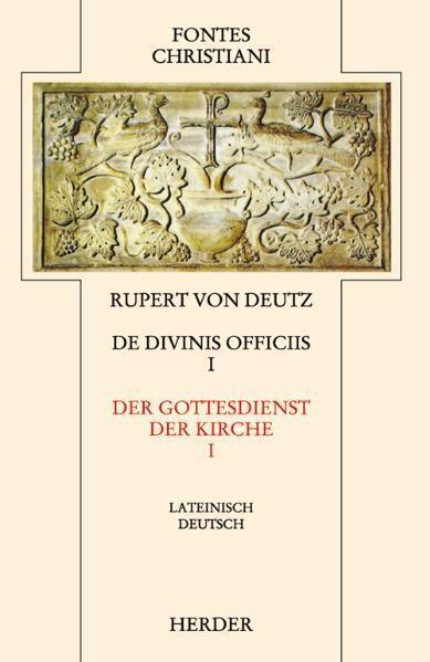 Produktbild Liber de divinis officiis = Der Gottesdienst der Kirche (Deutsch, Rupert von Deutz, 1999)