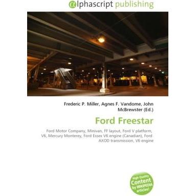 Ford Freestar, Ratgeber von Agnes F. Vandome, Frederic P. Miller, John McBrewster