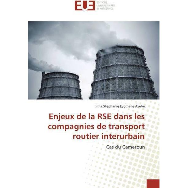 Enjeux de la RSE dans les compagnies de transport routier interurbain, Fachbücher von Irma Stephanie Eyomane Avebe