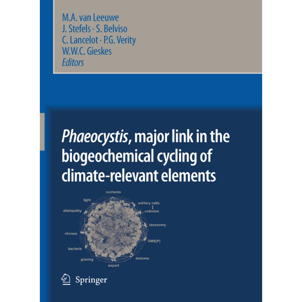 Phaeocystis, major link in the biogeochemical cycling of climate-relevant elements, Fachbücher von S. Belviso, M. A. van...