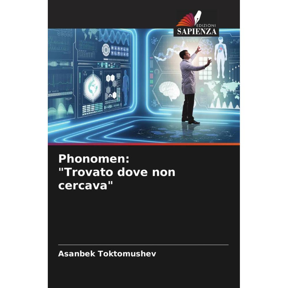 Phonomen: 'Trovato dove non cercava', Fachbücher von Asanbek Toktomushev