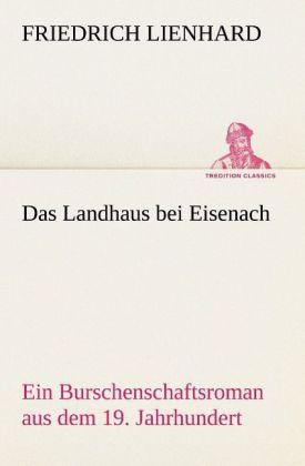 Produktbild Das Landhaus bei Eisenach (Deutsch, Friedrich Lienhard, 2012)