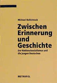 Produktbild Zwischen Erinnerung und Geschichte (Deutsch, Michael Kohlstruck, 1997)