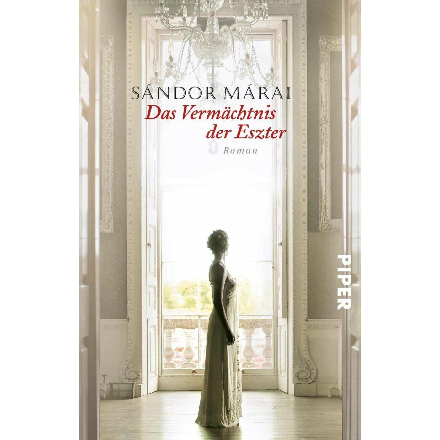 Das Vermächtnis der Eszter, Belletristik von Christina Viragh, Sándor Márai