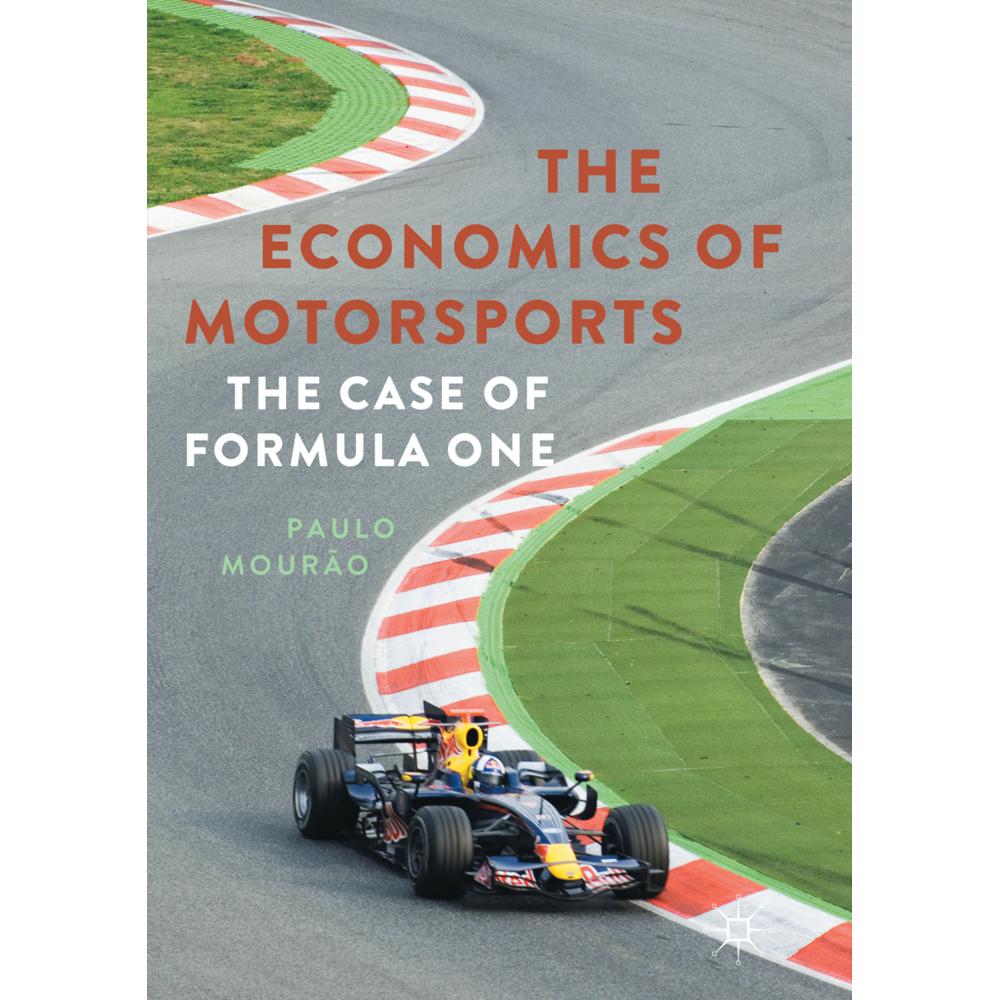 The Economics of Motorsports, Fachbücher von Paulo Mourão