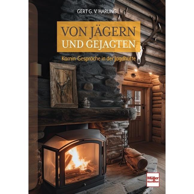 Thumbnail - von Harling:Von Jägern und Gejagten, Ratgeber von Gert G. von Harling