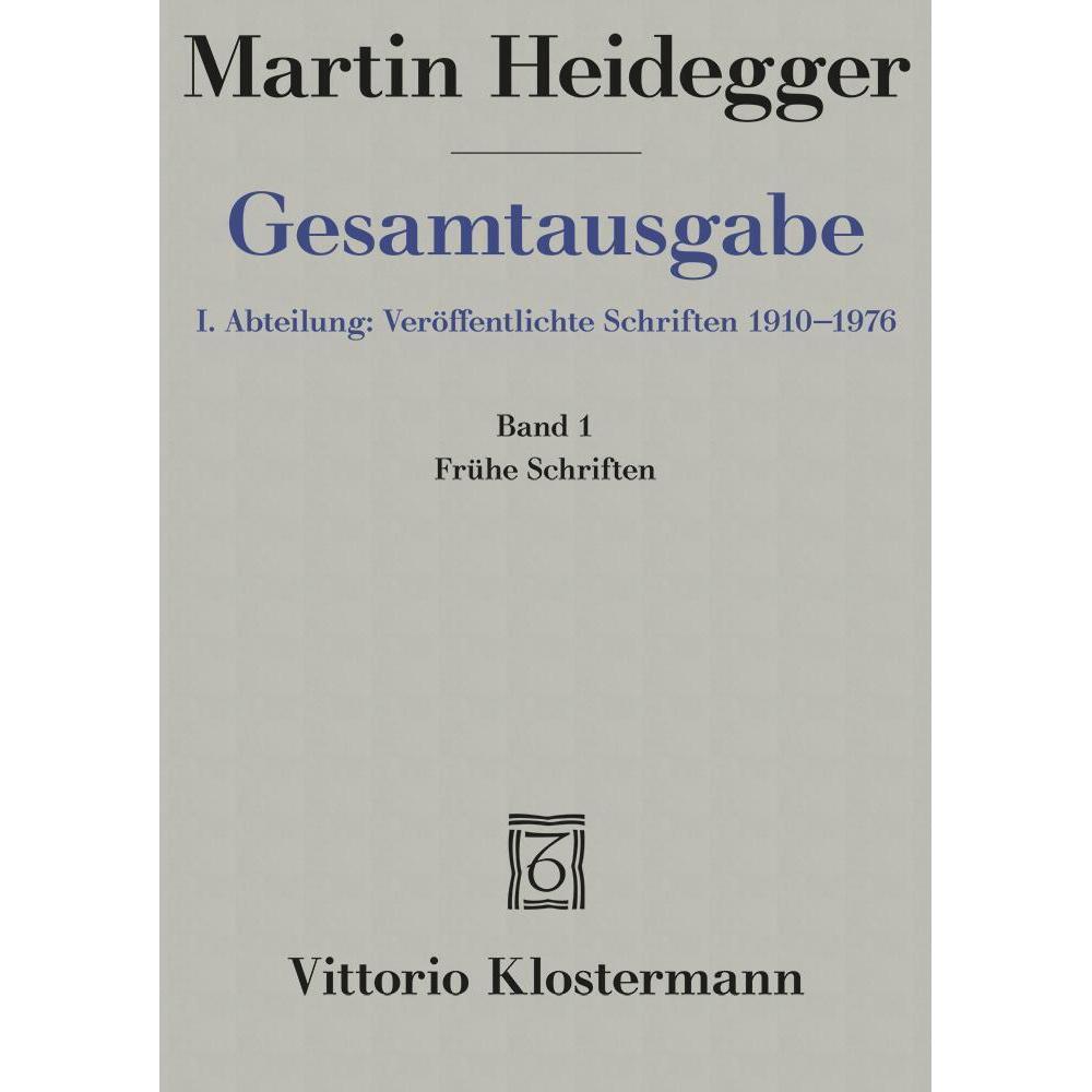 Heidegger:Gesamtausgabe.01 Frühe Schr., Sachbücher von Friedrich-Wilhelm Von Herrmann