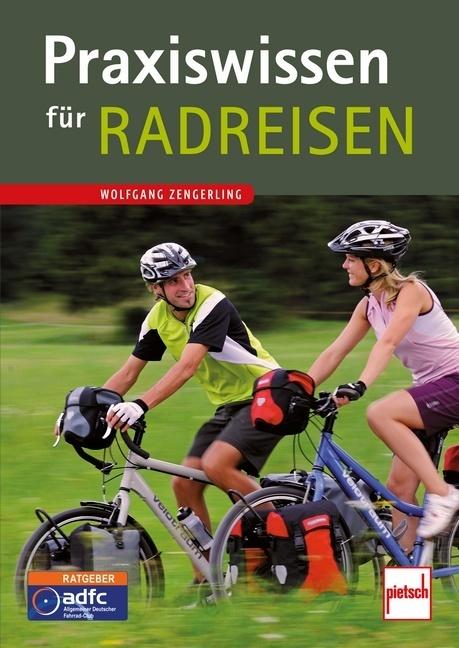 Produktbild Praxiswissen für Radreisen (Deutsch, Wolfgang Zengerling, 2014)
