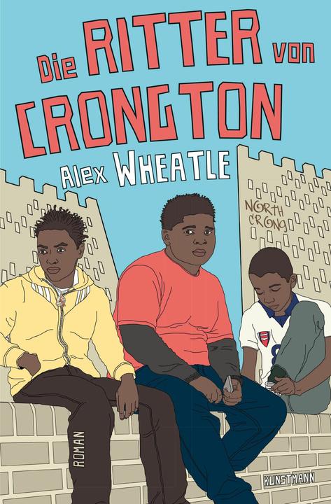 Produktbild Die Ritter von Crongton (Deutsch, Alex Wheatle, Conny Lösch, 2018)