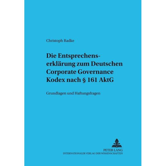 Die Entsprechenserklärung zum Deutschen Corporate Governance Kodex nach 161 AktG, Fachbücher von Christoph Radke