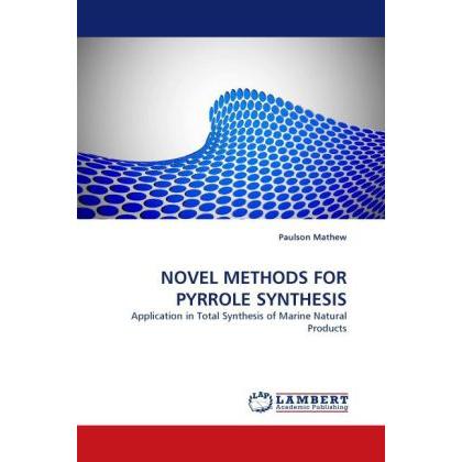 Novel Methods For Pyrrole Synthesis, Fachbücher von Paulson Mathew