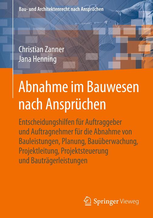 Produktbild Abnahme im Bauwesen nach Ansprüchen (Deutsch, Christian Zanner, Jana Henning, 2016)