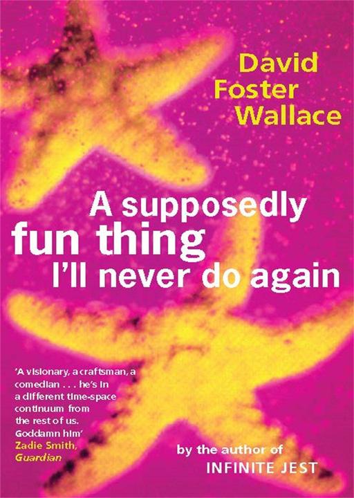 Produktbild A Supposedly Fun Thing I'll Never Do Again (Englisch, David Foster Wallace, 1998)