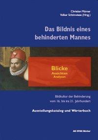 Produktbild Das Bildnis eines behinderten Mannes - Blicke, Ansichten, Analysen (Deutsch, Petra Schnwiese Flieger, 2006)