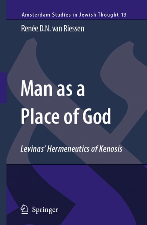 Man as a Place of God (Renée D.N. van Riessen, 2010)