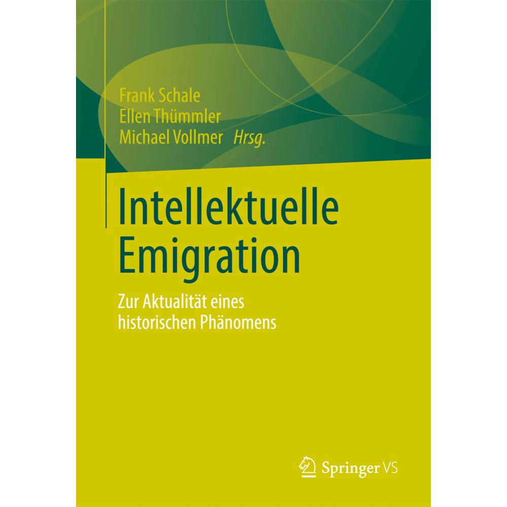 Intellektuelle Emigration, Fachbücher von Michael Vollmer, Frank Schale, Ellen Thümmler