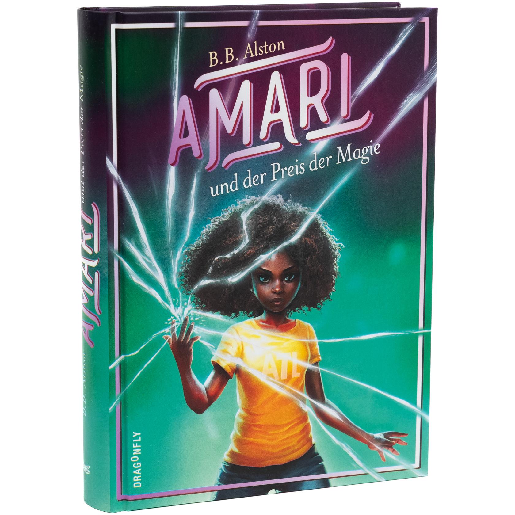 Amari und der Preis der Magie, Libro per bambini di Jennifer Michalski, B. B. Alston, Katrin Segererer